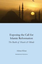 Exposing the call for Islamic reformation: The Battle for Hearts and Minds