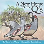 A New Home for the Q's