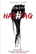 More Than a Hashtag: Facing the Reality That Our Lives Matter