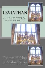 Leviathan: The Matter, Former, & Power of a Common Wealth Ecclesiastical and Civil