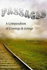 Passages: A Compendium of Comings & Goings