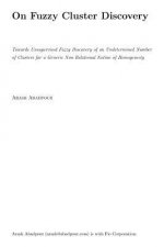 Towards Unsupervised Fuzzy Discovery of an Undetermined Number of Clusters for a