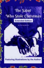 The Saint Who Stole Christmas: Extended Edition