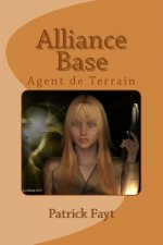Alliance Base: Agent de Terrain