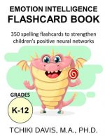 Emotional Intelligence Flashcard Book: 350 spelling flashcards to strengthen children's positive neural networks