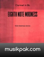 Eighth Note Madness - Clarinet in Bb