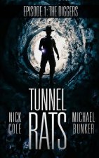 Tunnel Rats: Diggers Episode One