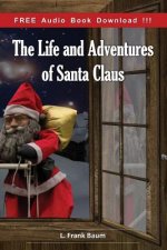 The Life and Adventures of Santa Claus (Include Audio book)