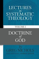 Lectures in Systematic Theology: Doctrine of God