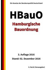 Hamburgische Bauordnung (HBauO), 3. Auflage 2016