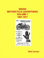 Indian Motorcycle Advertising Vol 1: 1901-1917