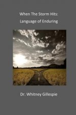 When The Storm Hits: Language of Enduring