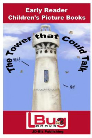 The Tower that Could Talk - Early Reader Children's - Picture Books