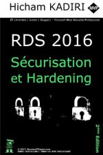 RDS 2016 - Securisation et Hardening: Guide du Consultant