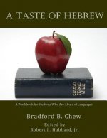 A Taste of Hebrew: A Workbook for Students Who are Afraid of Languages