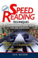 Speed Reading Techniques: comprehensive guide with Tips and Exercises - TESTED !: (black and white edition)