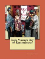 Kiah Museum Day of Remembrance: The Quilting Exhibition Catalog