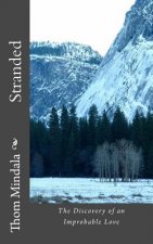 Stranded: The Discovery of an Improbable Love