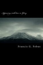 Appearing with him in Glory: Aspects of the Resurrection in Covenant Creation