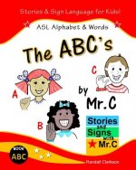 The ABC's: ASL Alphabet Signs