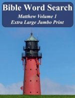 Bible Word Search Matthew Volume 1: King James Version Extra Large Jumbo Print