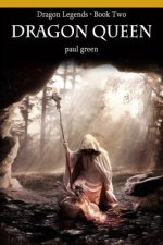 Dragon Legends Book Two: Dragon Queen