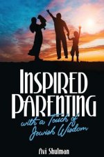 Inspired Parenting with a Touch of Jewish Wisdom