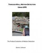 Through-Wall Motion Detection Using GPR: A new tool for rescue and security