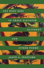 Fat Poet Dies in Grain Elevator Accident
