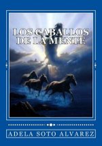 Los Caballos de la mente.