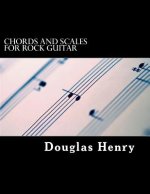 Chords and Scales for Rock Guitar