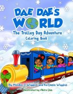Dae Dae's World: Trolley Day Adventure Coloring Book