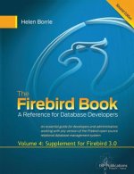 The Firebird Book Second Edition: Volume 4: Supplement for Firebird 3.0