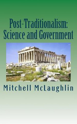 Post-Traditionalism: Science and Government
