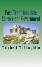 Post-Traditionalism: Science and Government