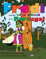 Fredi and her Lily Pad Band go to Portugal