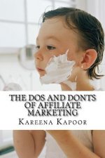 The Dos and Donts of Affiliate Marketing