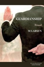 Guardianship: Fraud