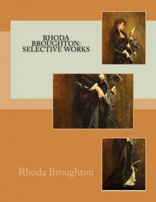 Rhoda Broughton: Selective Works: Rhoda Broughton