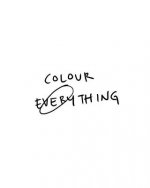 colour everything big