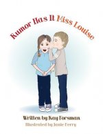 Rumor Has It Miss Louise