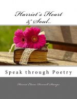 Harriet's Heart & Soul Speak through Poetry