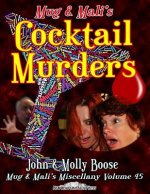 Mug & Mali's Cocktail Murders: Mug & Mali's Miscellany Volume 45