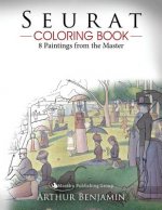 Seurat Coloring Book: 8 Paintings from the Master
