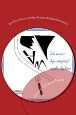 Japanese Short Form & Other Poems of Jesus Chameleon