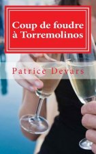 Coup de foudre ? Torremolinos: Récit romancé