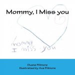 Mommy I miss you