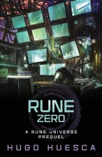 Rune Zero: A Cyberpunk thriller