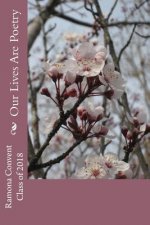 Our Lives Are Poetry: A Poetry Collection