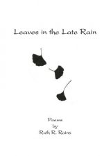 Leaves in the Late Rain